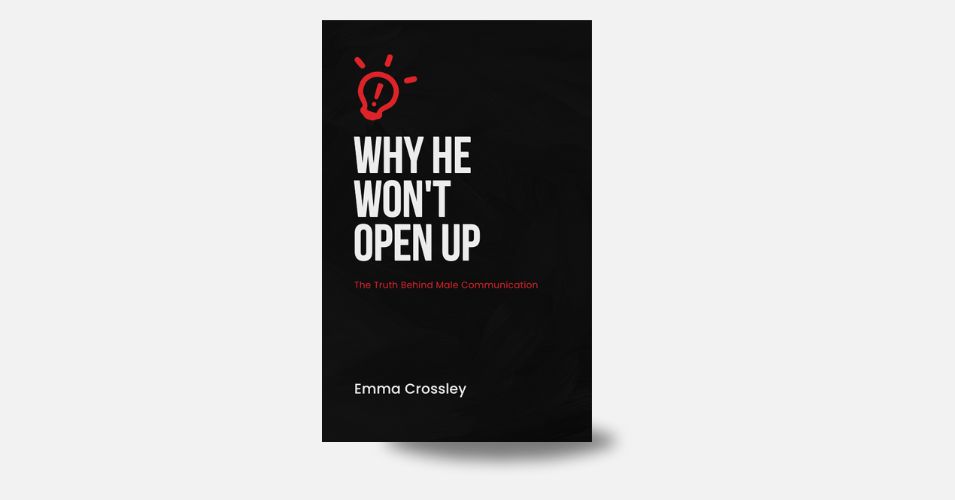 E-Book: Why He Won’t Open Up